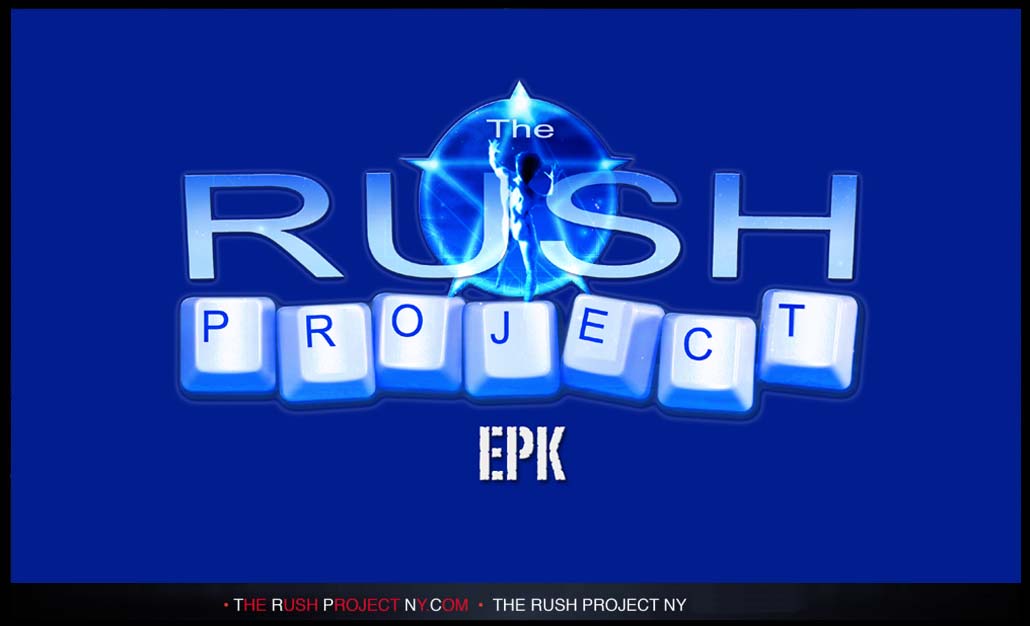 The Rush Project NY EPK